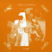 Melotron - Cliche