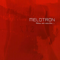 Melotron - Wenn Wir Wollten