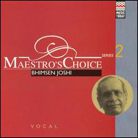 Pandit Bhimsen Joshi - Maestro's Choice Vol.2
