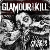 Glamour Of The Kill - Savages