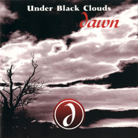 Under Black Clouds - Dawn