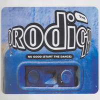 Prodigy - No Good (Start The Dance) (Australian Edition Maxi-Single)
