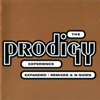 Prodigy - Experience, Expanded (Remixes & B-Sides), Remastered 2008 (CD 1) Experience