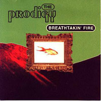 Prodigy - Breathtakin' Fire