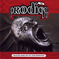 Prodigy - Selected Mixes For The Jilted Generation
