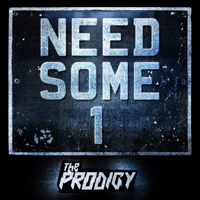 Prodigy - Need Some1 (Single)