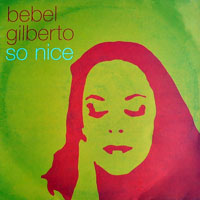 Bebel Gilberto - So Nice