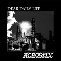 Acrostix - Dear Daily Life
