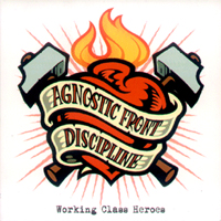 Agnostic Front - Working Class Heroes
