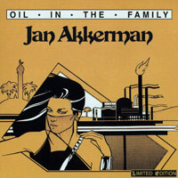 Jan Akkerman - Oil in the Family
