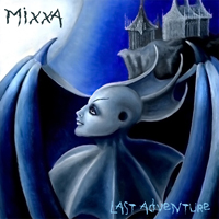 Mixxa - Last Adventure