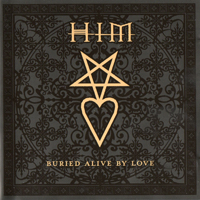 HIM (FIN) - Buried Alive By Love (Limited Edition)