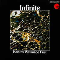 Kazumi Watanabe Quartet - Infinite