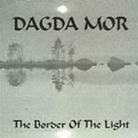 Dagda Mor - The Border of Light