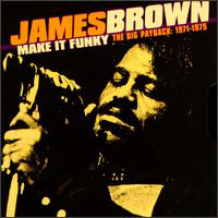 James Brown - Make It Funky - The Big Payback 1971-1975 (Disk 2)