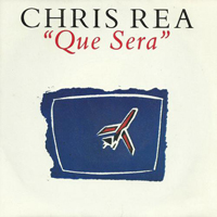 Chris Rea - Que Sera (Single)