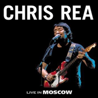 Chris Rea - Chris Rea In Moscow