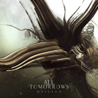 All Tomorrows - Opilion
