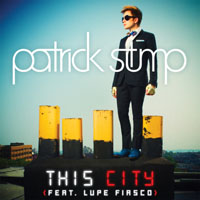 Patrick Stump - This City (Single)
