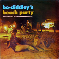 Bo Diddley - Bo Diddley's Beach Party (Beach Club, Myrtle Beach, South Carolina - July 5-6, 1963)