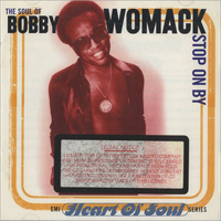 Bobby Womack - Stop On By (The Soul Of Bobby Womack)