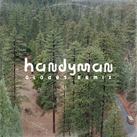 Awolnation - Handyman (Glades Remix) (Single)