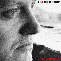 Leaether Strip - It's Who I Am