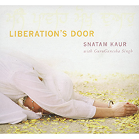 Snatam Kaur - Liberation's Door (feat. Guru Ganesha Singh)