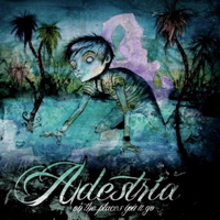 Adestria - Oh The Places You'll Go