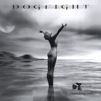 Dogfight (ESP) - Standing Still