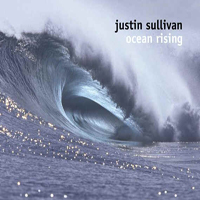 Justin Sullivan - Ocean Rising (CD 1)