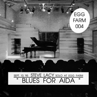 Steve Lacy - 1996.09.10 - Blues For Aida (CD 1)