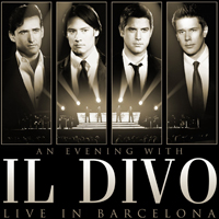 Il Divo - An Evening with Il Divo Live In Barcelona