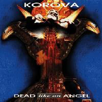 Chryst - Dead Like An Angel (as Korova)