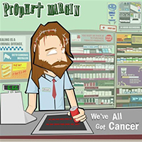 Prophet Margin - We've All Got Cancer (EP)