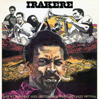 Irakere - Live At Newport And Montreux