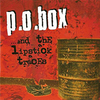 P.O. Box - ...And The Lipstick Traces