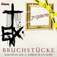 In Extremo (DEU) - Bruchstucke