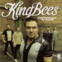 Kingbees - Stepping Out 'N' Going