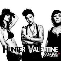 Hunter Valentine - Collide & Conquer