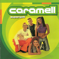 Caramell - Supergott (Speedy Mixes)