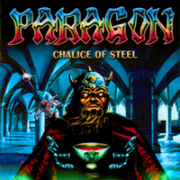 Paragon (DEU) - Chalice Of Steel
