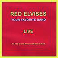 Red Elvises - Your Favorite Band (Live - CD 1)