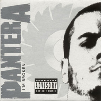 Pantera - I'm Broken / Slaughtered (Single)