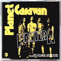 Pantera - Planet Caravan (Limited Tour Edition CD single in black jewelcase)