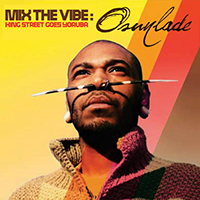 Osunlade - Mix The Vibe: King Street Goes Yoruba