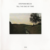 Stephan Micus - Till The End Of Time
