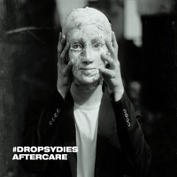 #Dropsydies - Aftercare