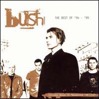 Bush (GBR) - Best Of 94-99 (CD 1)