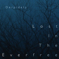Derpidety - Lost in the Everfree